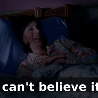 I can't believe it.