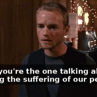 Hey, you're the one talking about easing the suffering of our people.