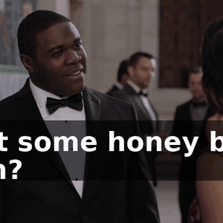 Just some honey boy, huh?
