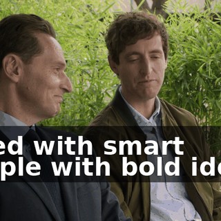 Filled with smart people with bold ideas.