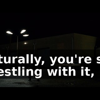Naturally, you're still wrestling with it,