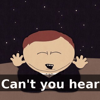 ♪ Can't you hear ♪