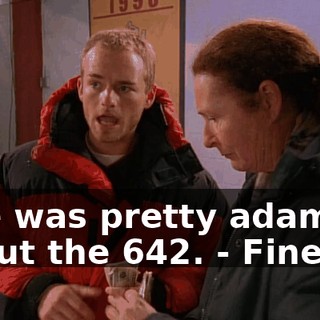 - He was pretty adamant about the 642. - Fine.