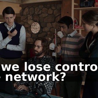 till we lose control of the network?