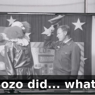 Bozo did... what?