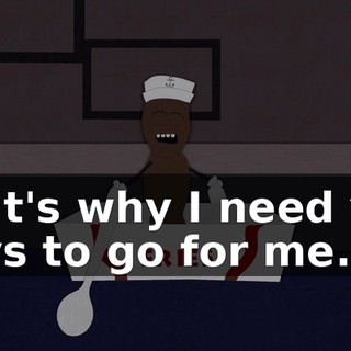That's why I need you boys to go for me.