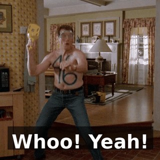 Whoo! Yeah!