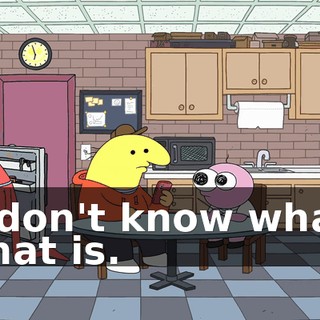 I don't know what that is.