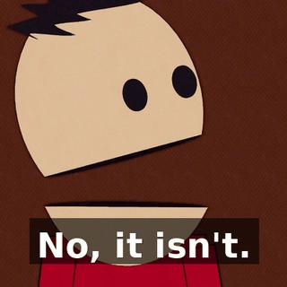 No, it isn't.