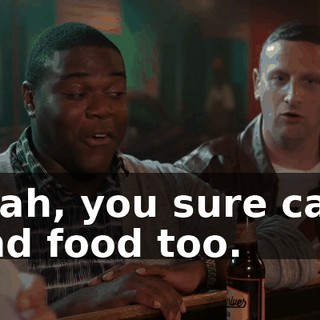 Yeah, you sure can. And food too.