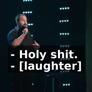 - Holy shit. - [laughter]