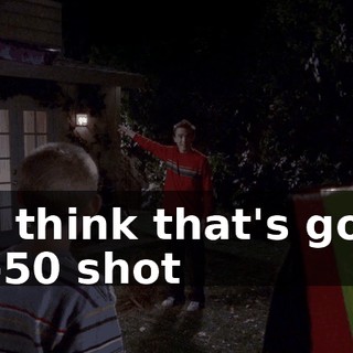 We think that's got a 50-50 shot