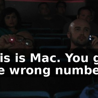 This is Mac. You got the wrong number.