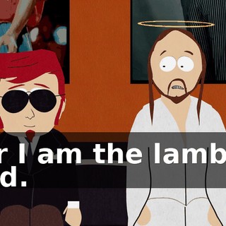 For I am the lamb of God.