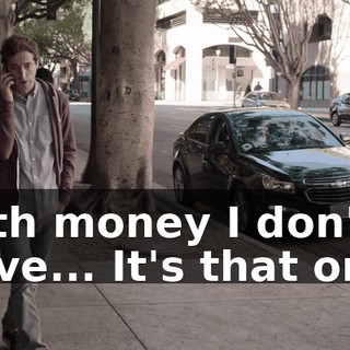 with money I don't have... It's that one.