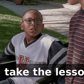 So, take the lessons.