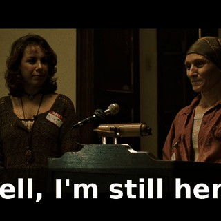 Well, I'm still here,