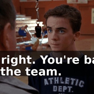 All right. You're back on the team.