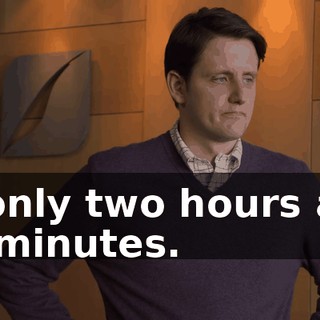 In only two hours and 47 minutes.