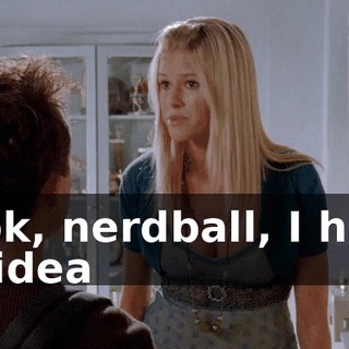 Look, nerdball, I have no idea