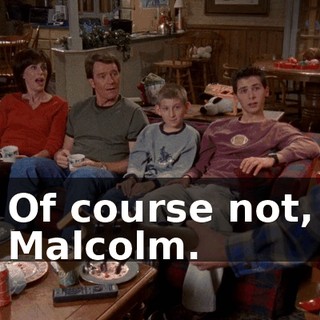 Of course not, Malcolm.