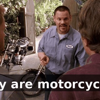 they are motorcycles.