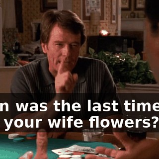 When was the last time you sent your wife flowers?