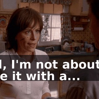 Hal, I'm not about to lose it with a...
