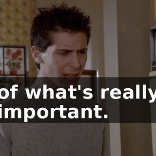 of what's really important.