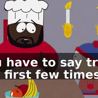 You have to say truth the first few times