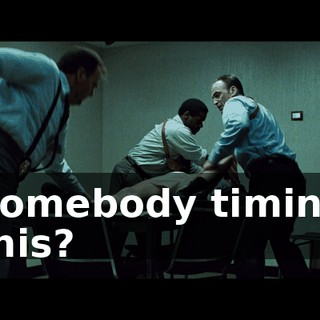 Somebody timing this?