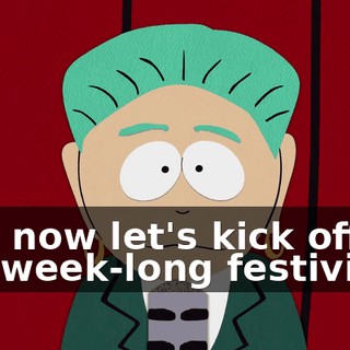 And now let's kick off our week-long festivities