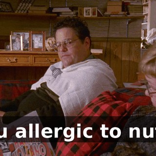You allergic to nuts?