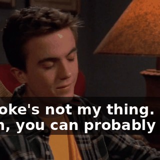 Karaoke's not my thing. I mean, you can probably sing.