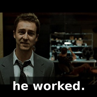 he worked.
