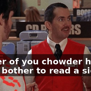 Either of you chowder heads ever bother to read a sign?