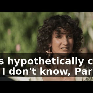 Let's hypothetically call her, I don't know, Parker?