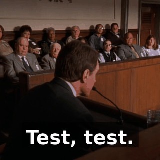 Test, test.