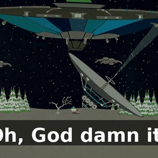 Oh, God damn it!