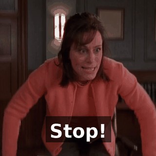 Stop!