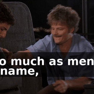 or so much as mention her name,