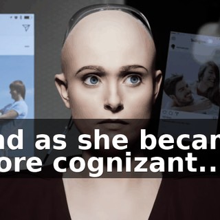 And as she became more cognizant...