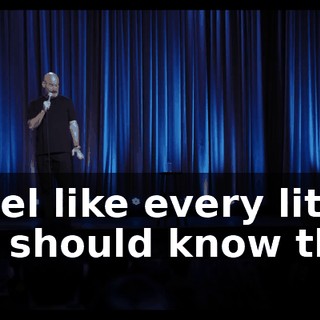 I feel like every little kid should know this.
