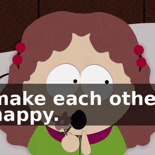 make each other happy.