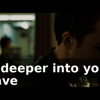 ...deeper into your cave