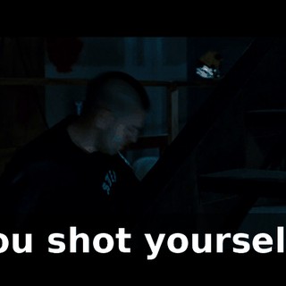 You shot yourself?