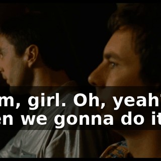 Mmm, girl. Oh, yeah? So when we gonna do it?