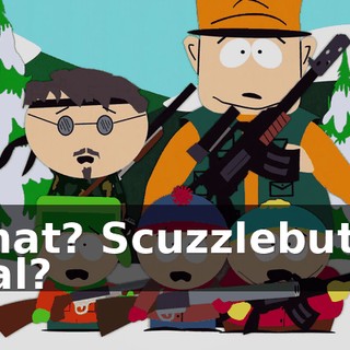 What? Scuzzlebutt's real?