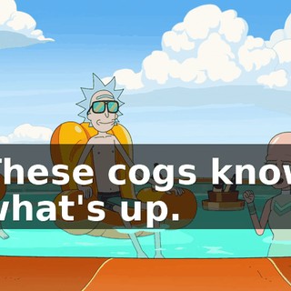 These cogs know what's up.