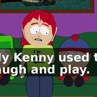 My Kenny used to laugh and play.